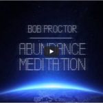 Bob Proctor Abundance Meditation